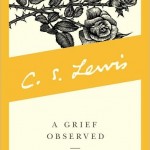 A Grief Observed A Grief Observed